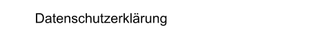 Datenschutzerklärung